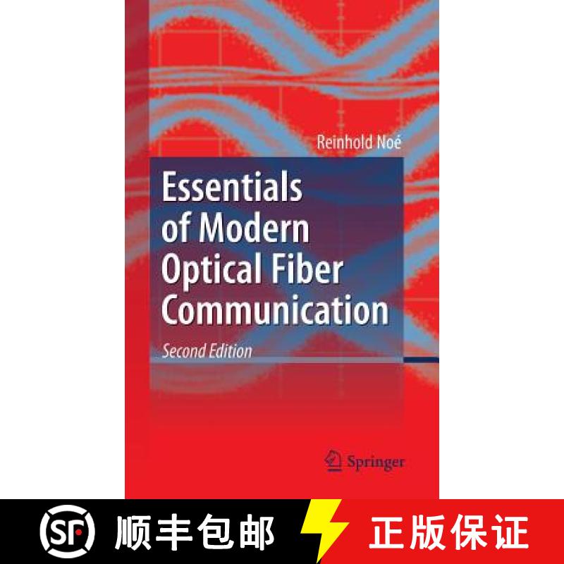 【3-4周达】Essentials of Modern Optical Fiber Communication [9783662496213]