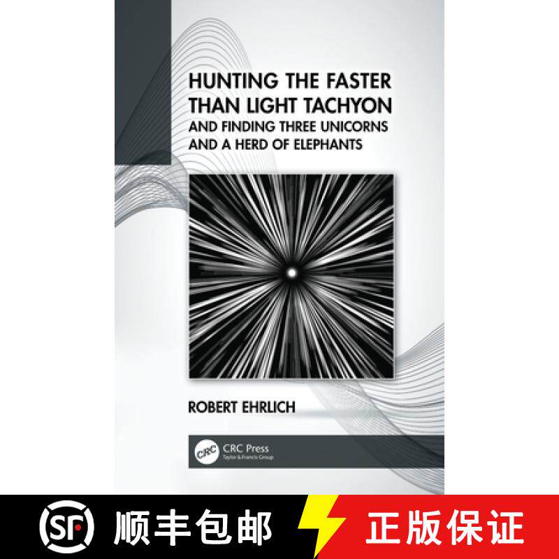 【3-4周达】精装 Hunting the Faster than Light Tachyon, and Finding Three Unicorns and a Herd of Eleph... [9780367716257]