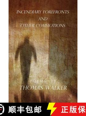 预订 Incendiary Forefronts and Other Commotions [9780692240236]