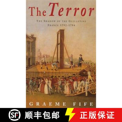 【3-4周达】The Terror: The Shadow of the Guillotine - France 1793-1794 [9780749950224]
