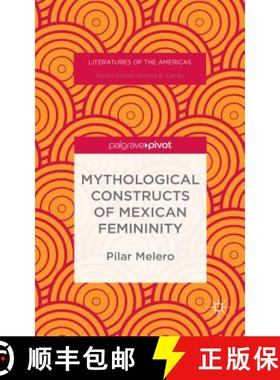 【3-4周达】Mythological Constructs of Mexican Femininity [9781137514615]