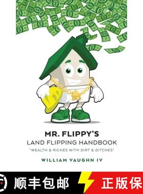 【3-4周达】Mr. Flippy's Land Flipping Handbook: Wealth & Riches With Dirt & Ditches [9798822954694]