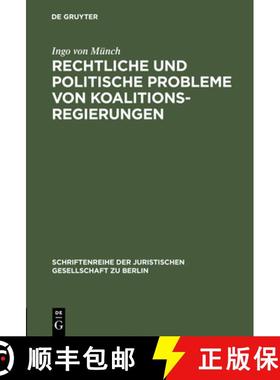 预订 Rechtliche und politische Probleme von Koalitionsregierungen [9783110139228]
