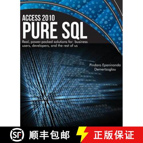 【3-4周达】Access 2010 Pure SQL: Real Power-packed solutions for business users, developers, and the ... [9780988330023]