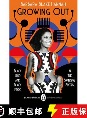 【3-4周达】Growing Out : Black Hair and Black Pride in the Swinging 60s [9780241993767]
