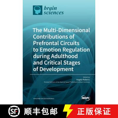 【3-4周达】The Multi-Dimensional Contributions of Prefrontal Circuits to Emotion Regulation during Ad... [9783039217021]