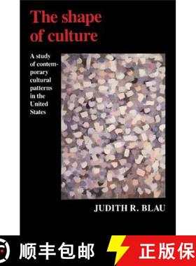【3-4周达】Shape of Culture: A Study of Contemporary Cultural Patterns in the United States - The Sha... [9780521437936]