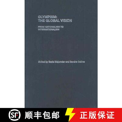 【3-4周达】精装 Olympism: The Global Vision: From Nationalism to Internationalism [9780415425377]