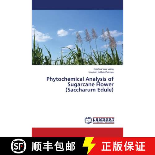 【3-4周达】Phytochemical Analysis of Sugarcane Flower (Saccharum Edule) [9786208416348]