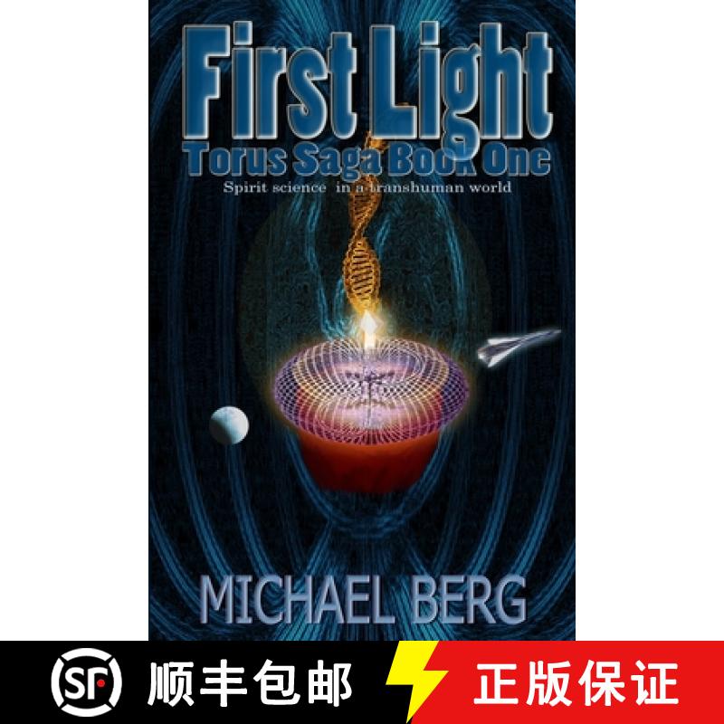 【3-4周达】First Light: Book One of the Torus Saga [9780648687405]