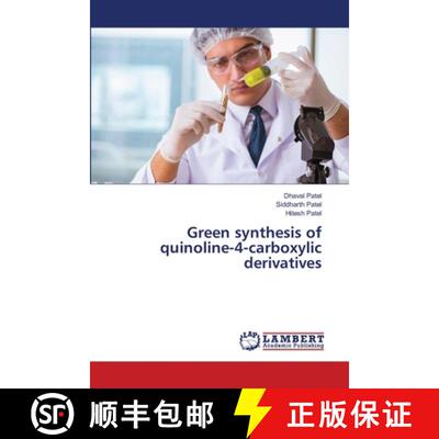 预订 Green synthesis of quinoline-4-carboxylic derivatives [9786206146353]