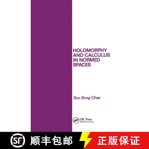【3-4周达】精装 Holomorphy and Calculus in Normed Spates [9780824772314]