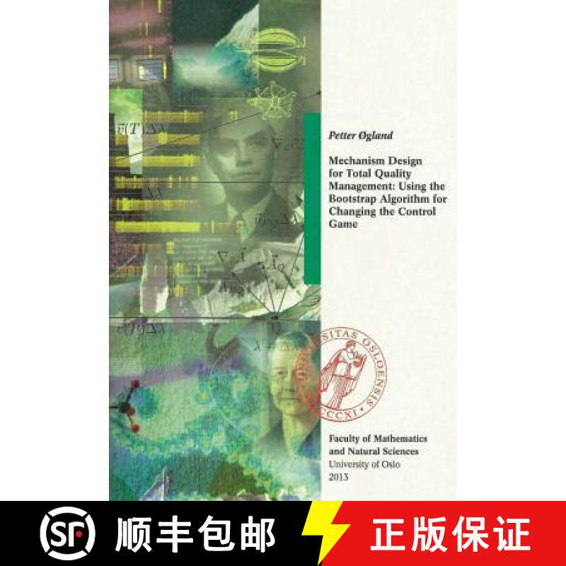 【3-4周达】Mechanism Design for Total Quality Management: Using the Bootstrap Algorithm for Changing ... [9781387359608]