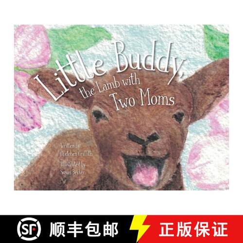 【3-4周达】Little Buddy, the Lamb with Two Moms [9781645380818]