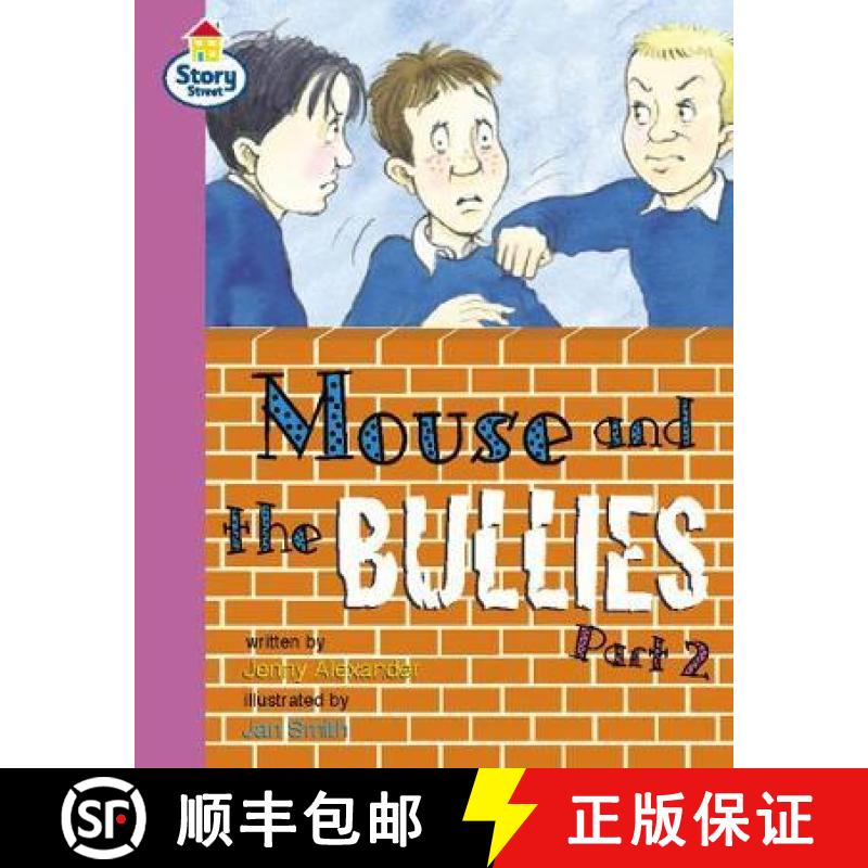 【3-4周达】Mouse and the Bullies Part 2 Story Street Fluent Step 12 Book 2: - Mouse and the Bullies P... [9780582463790]