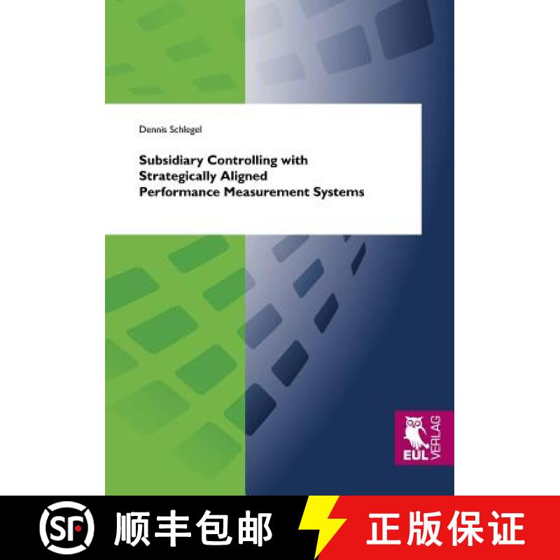 【2-3周达】Subsidiary Controlling with Strategically Aligned Performance Measurement Systems [9783844100303]