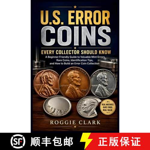 【3-4周达】U.S. Error Coins Every Collector Should Know: A Beginner Friendly Guide to Valuable Mint E... [9798295878060]