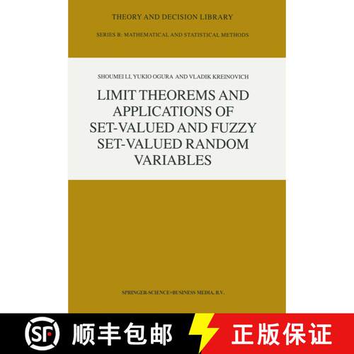 【3-4周达】精装 Limit Theorems and Applications of Set-Valued and Fuzzy Set-Valued Random Variables [9781402009181]