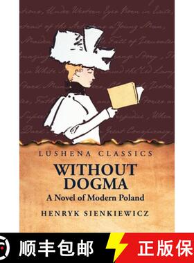 【3-4周达】Without Dogma A Novel of Modern Poland [9798890967695]