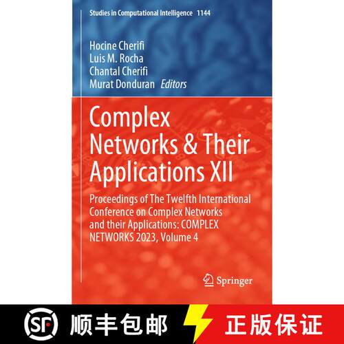 【3-4周达】Complex Networks & Their Applications XII: Proceedings of The Twelfth International Confer... [9783031535055]