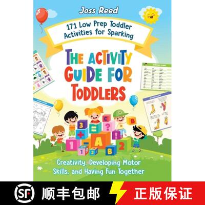 【3-4周达】精装 The Activity Guide for Toddlers: 171 Low Prep Toddler Activities for Sparking Creativ... [9781961217744]