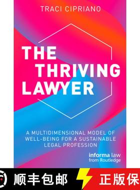 【3-4周达】The Thriving Lawyer: A Multidimensional Model of Well-Being for a Sustainable Legal Profes... [9781032258942]