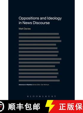 预订 Oppositions and Ideology in News Discourse [9781472571816]