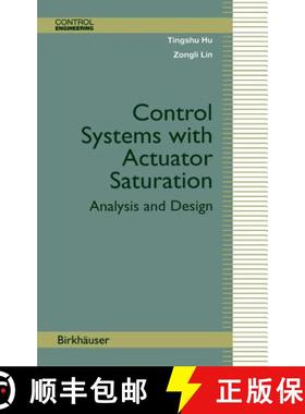 【3-4周达】Control Systems with Actuator Saturation : Analysis and Design [9780817642198]