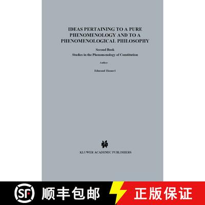 【3-4周达】Ideas Pertaining to a Pure Phenomenology and to a Phenomenological Philosophy: Second Book... [9780792300113]