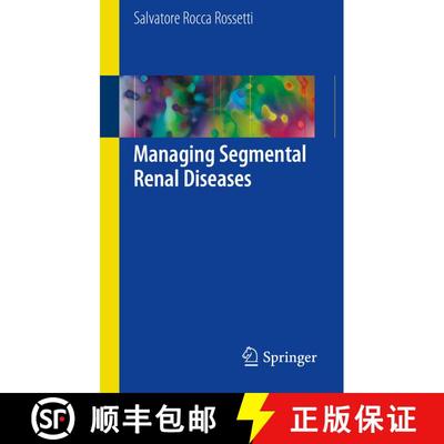 【3-4周达】Managing Segmental Renal Diseases (1st ed. 2018) (1st ed. 2018) [9783319497204]