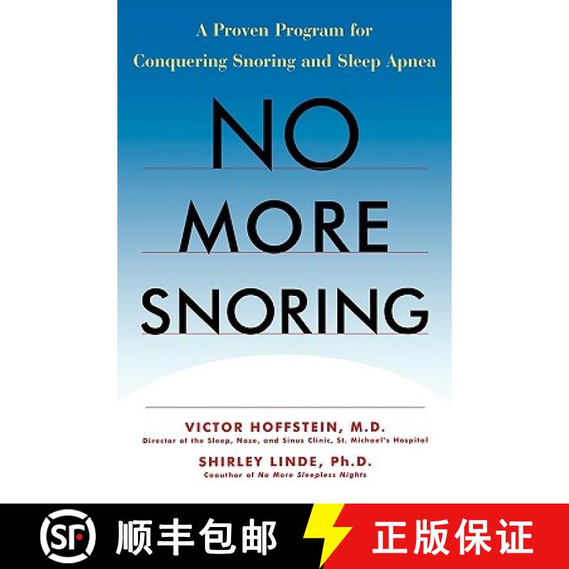 【3-4周达】No More Snoring: A Proven Program For Conquering Snoring And Sleep Apnea [Wiley公共健康] [9780471243755]
