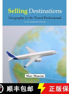 【3-4周达】Selling Destinations: Geography for the Travel Professional [9781949667028]