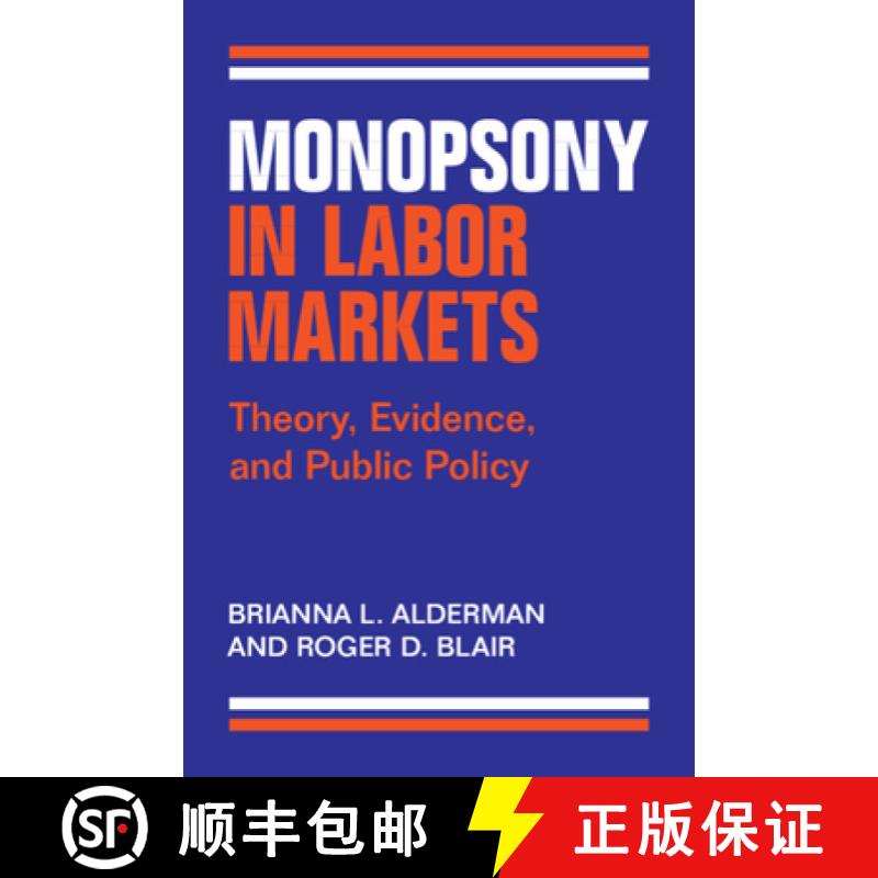 【3-4周达】Monopsony in Labor Markets: Theory, Evidence, and Public Policy [9781009465229]