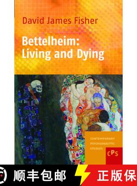 预订 Bettelheim: Living and Dying [9789042023802]