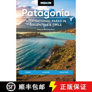 【3-4周达】Moon Patagonia: With National Parks in Argentina & Chile (Sixth Edition): Fjords, Glaciers... [9781640494138]