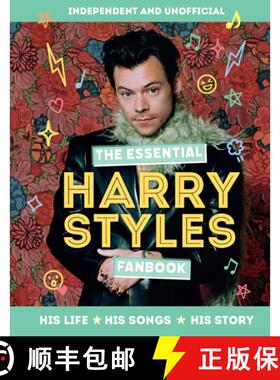【3-4周达】Essential Harry Styles Fanbook: His Life - His Songs - His Story [9781839352362]