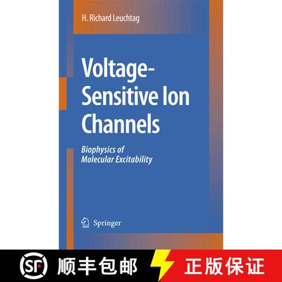 【3-4周达】Voltage-Sensitive Ion Channels : Biophysics of Molecular Excitability [9781402055249]