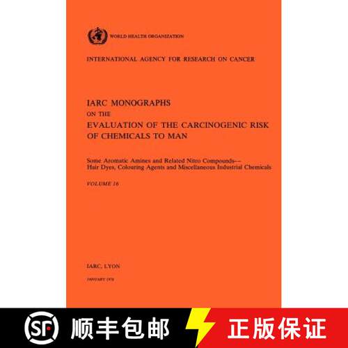 【3-4周达】Some Aromatic Amines and Related Nitro Compounds: Hair Dyes, Colouring Agents and Miscella... [9789283212164]