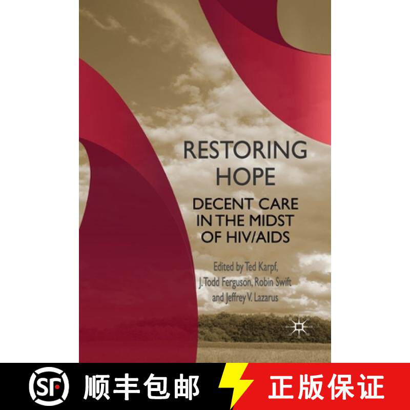 【3-4周达】Restoring Hope : Decent Care in the Midst of HIV/AIDS [9781349308538]