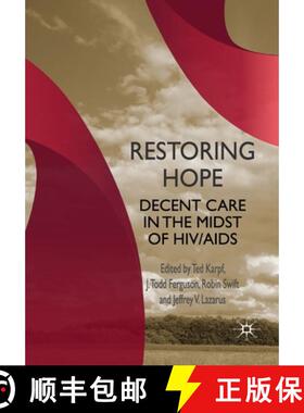 【3-4周达】Restoring Hope : Decent Care in the Midst of HIV/AIDS [9781349308538]