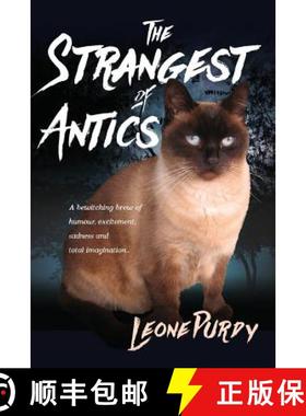 【3-4周达】The Strangest of Antics: A Bewitching Brew of Humour, Excitement, Sadness and Total Imagin... [9781925230451]