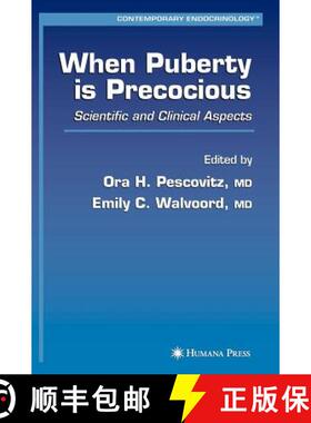 【3-4周达】When Puberty Is Precocious: Scientific and Clinical Aspects [9781588297426]