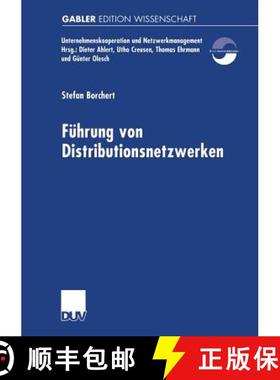 【3-4周达】Führung von Distributionsnetzwerken: Eine Konzeption der Systemführung von Unternehmungs... [9783824474370]