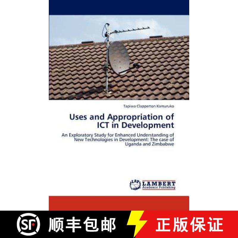 预订 Uses and Appropriation of Ict in Development [9783848435074]