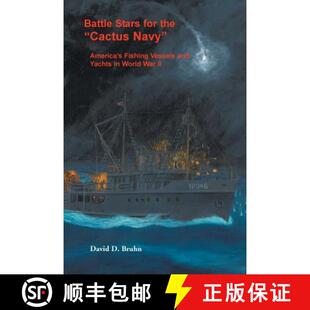 【3-4周达】Battle Stars for the Cactus Navy: America's Fishing Vessels and Yachts in World War II [9780788455735]