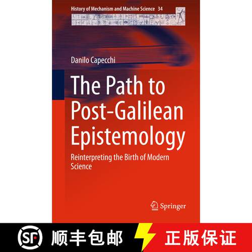 【3-4周达】精装 The Path to Post-Galilean Epistemology : Reinterpreting the Birth of Modern Science (... [9783319583099]