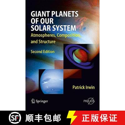 【3-4周达】Giant Planets of Our Solar System: Atmospheres, Composition, and Structure [9783540851578]