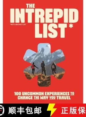 【3-4周达】The Intrepid List: 100 Uncommon Experiences to Change the Way You Travel [9781741179149]