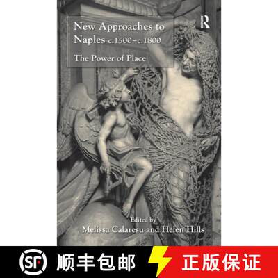 【3-4周达】New Approaches to Naples c.1500-c.1800: The Power of Place [9781032923611]