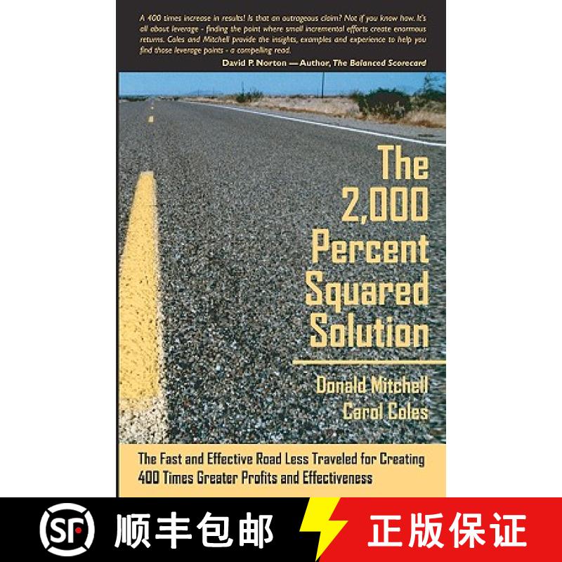【4周达】The 2,000 Percent Squared Solution: The Fast and Effective Road Less Traveled for Creating 4... [9781419675454]
